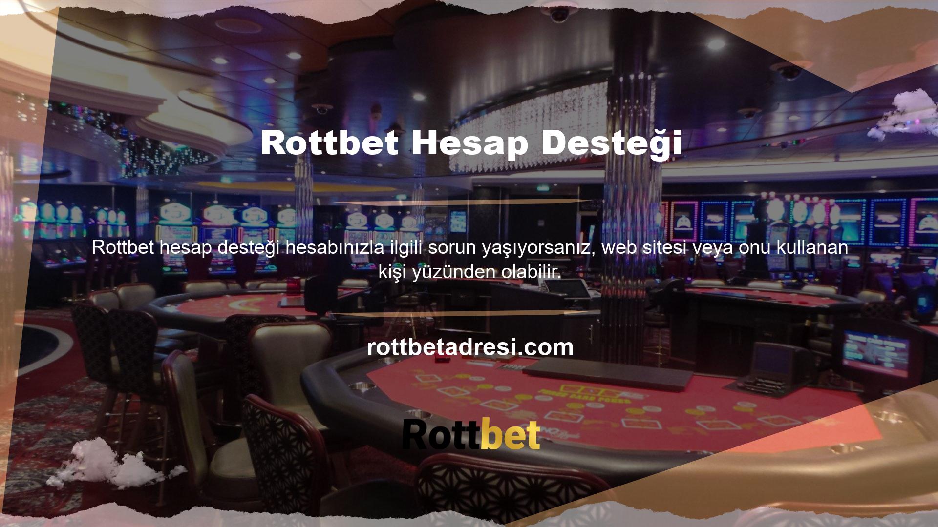 Örneğin, hesabınıza giriş yapamıyorsanız, bakiyenizle ilgili sorun yaşıyorsanız veya hesap bilgilerinizi güncellemek istiyorsanız, bu destek hizmetine ulaşabilirsiniz ve size yardımcı olurlar